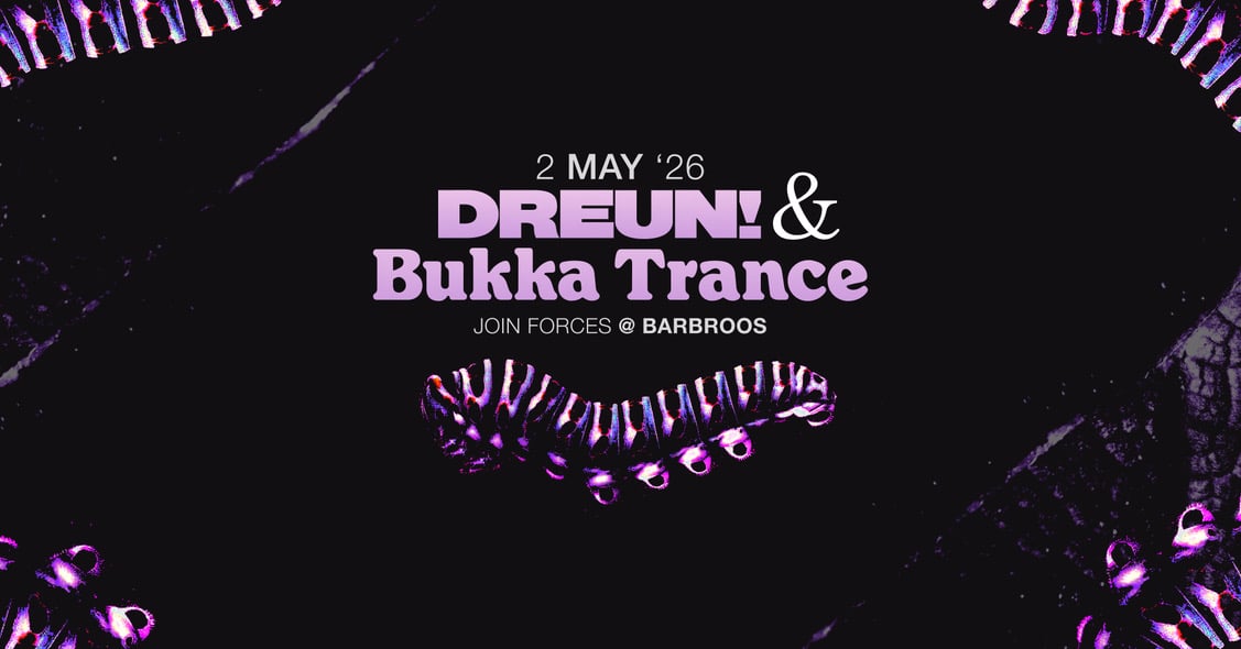Dreun! x Bukka Trance